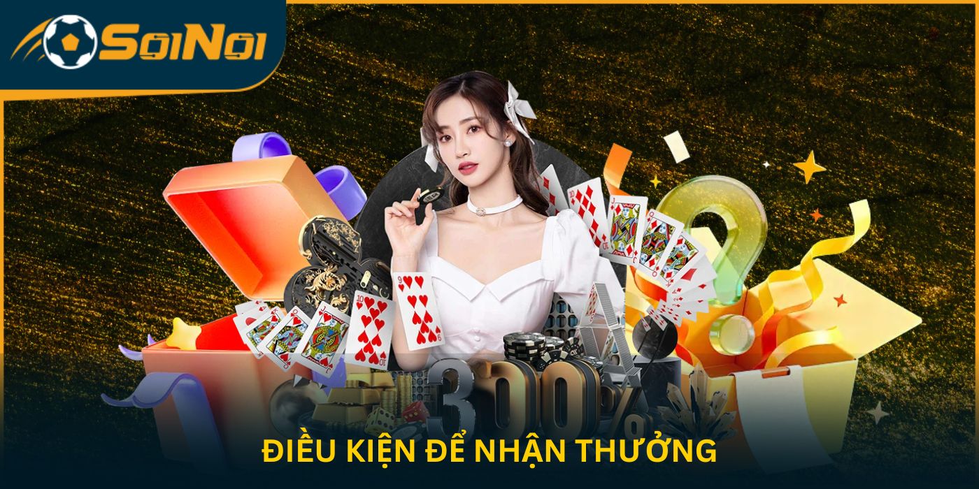 Điều kiện để nhận thưởng