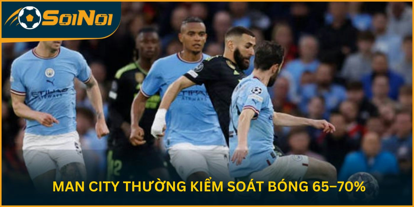 Man City thường kiểm soát bóng 65–70%