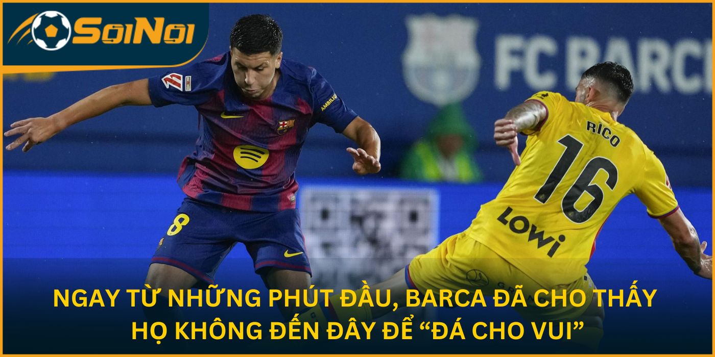Ngay từ những phút đầu, Barca đã cho thấy họ không đến đây để “đá cho vui”