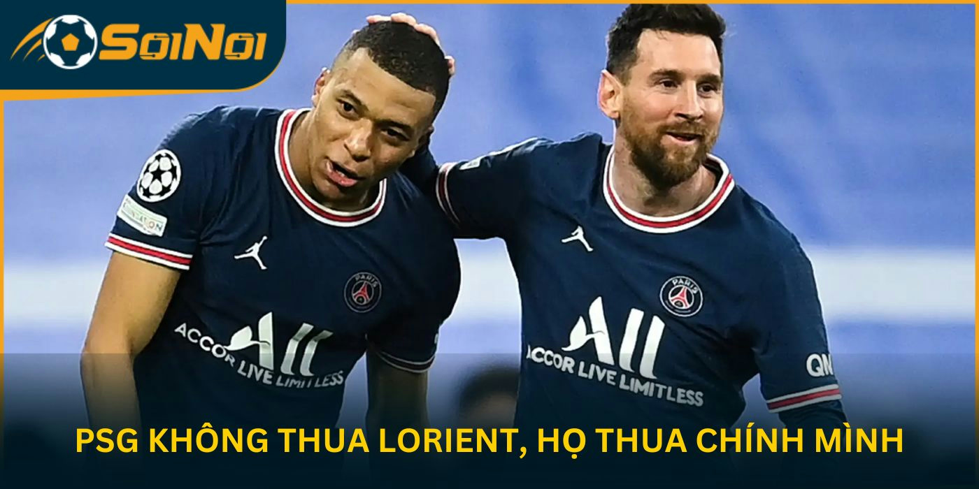 PSG không thua Lorient, họ thua chính mình