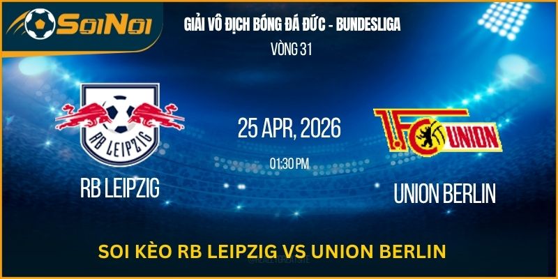 Lu Đá Bổng Soi Kèo Rb Leipzig Vs Union Berlin: Cửa Trên Sáng