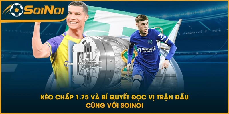 kèo chấp 1.75