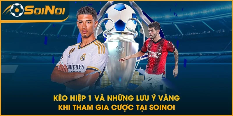 kèo hiệp 1