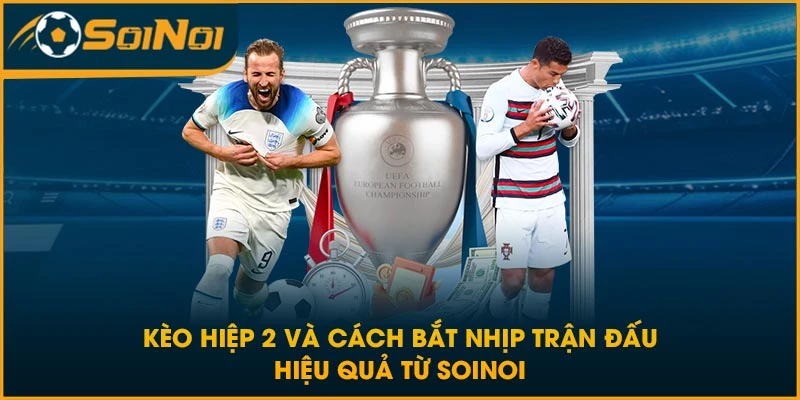 kèo hiệp 2