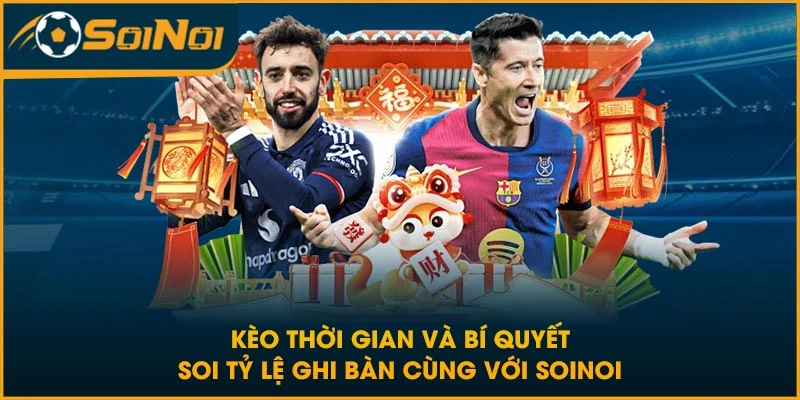 kèo thời gian