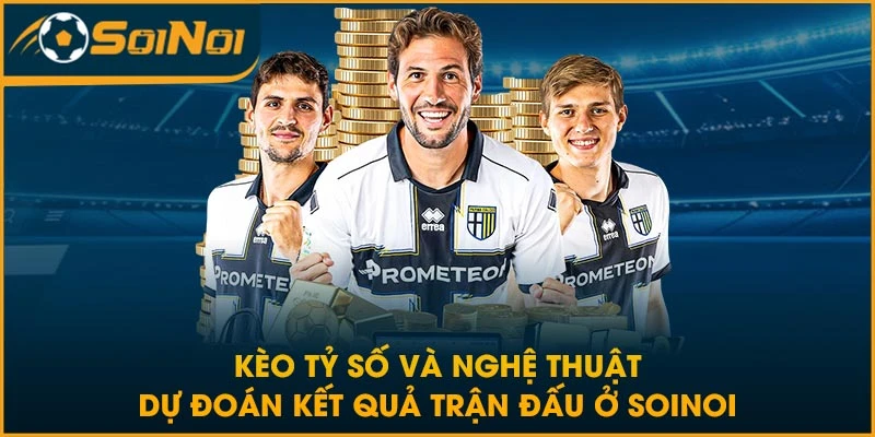 kèo tỷ số