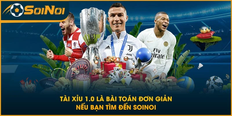 kèo tài xỉu 1.0