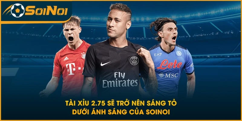 kèo tài xỉu 2.75