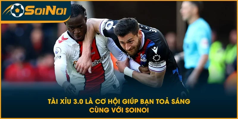 kèo tài xỉu 3.0