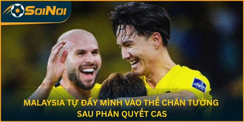 Malaysia Tự Dồn Mình Vào Thế Chết Sau Phán Quyết CAS?
