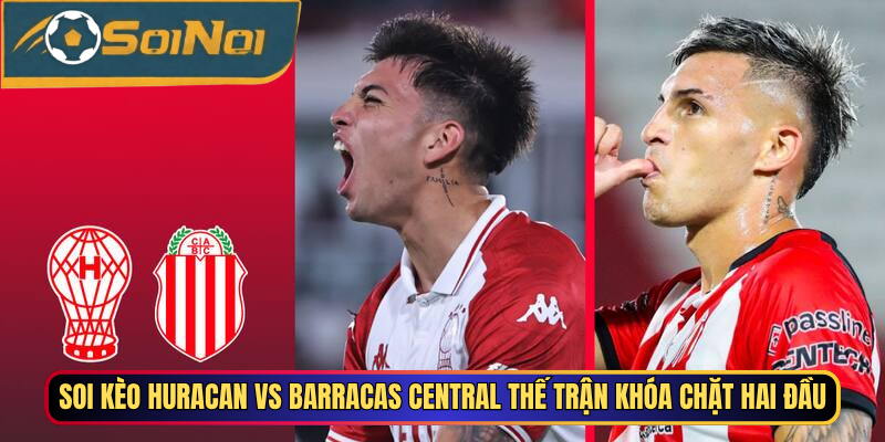 Huracan vs Barracas Central