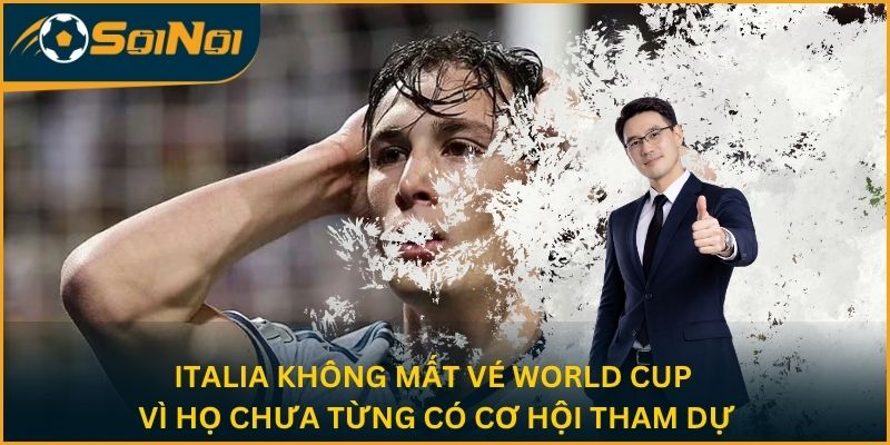 Italia “Mất Vé World Cup”? Thực Tế Họ Chưa Từng Có Cơ Hội Với Giải Này