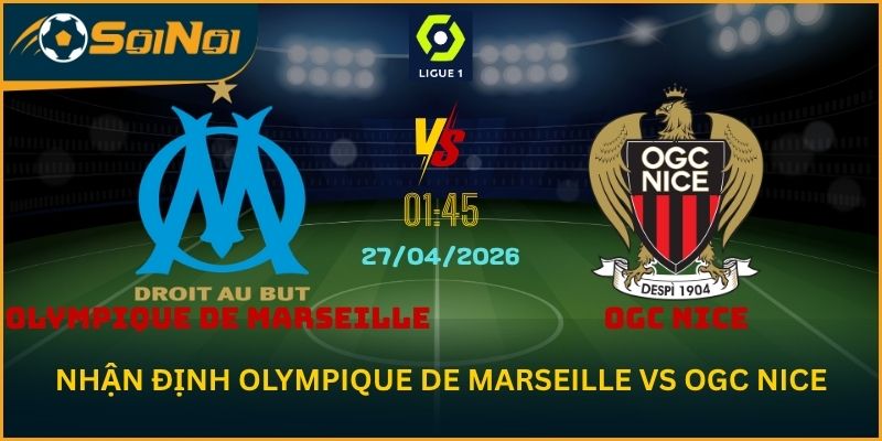 Mưa Bàn Thắng Trong Trận Olympique de Marseille vs OGC Nice
