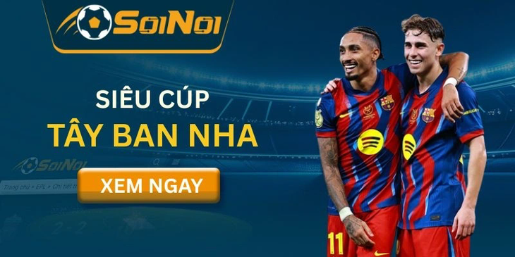 Siêu Cúp Tây Ban Nha – Cuộc Đua Tranh Danh Hiệu Đỉnh Cao