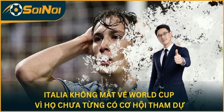Italia “Mất Vé World Cup”? Thực Tế Họ Chưa Từng Có Cơ Hội Với Giải Này