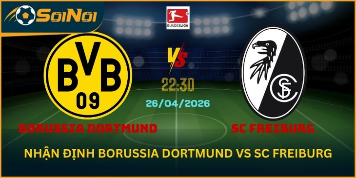 Soi Kèo Borussia Dortmund vs SC Freiburg – Thế Trận Một Chiều Rõ Rệt