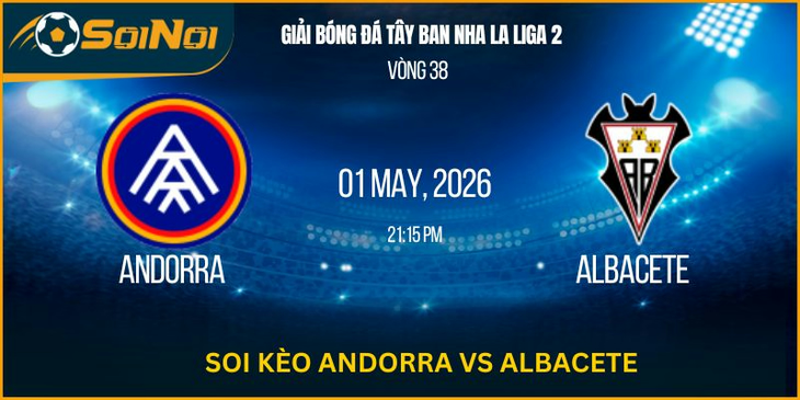 Nhận Định Andorra Vs Albacete: Chủ Nhà Thăng Hoa Hay Khách Lật Kèo?