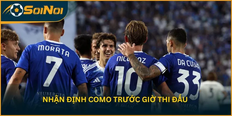Nhận định Como trước giờ thi đấu 
