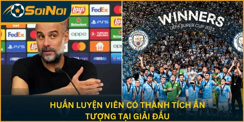 Huấn luyện viên có thành tích ấn tượng tại giải đấu