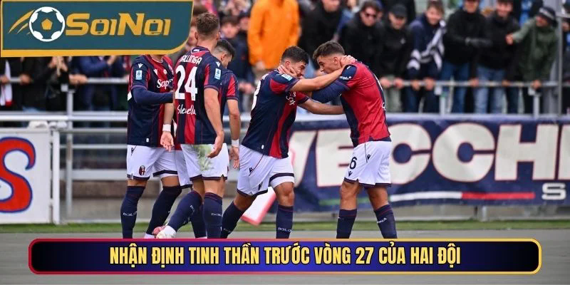 Nhận định tinh thần trước vòng 27 của hai đội