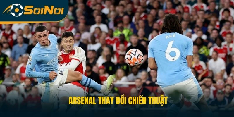Arsenal thay đổi chiến thuật