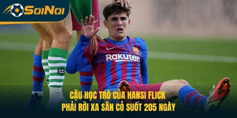 Cậu học trò của Hansi Flick phải rời xa sân cỏ suốt 205 ngày