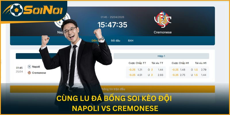 Cùng Lu Đá Bổng soi kèo Napoli vs Cremonese