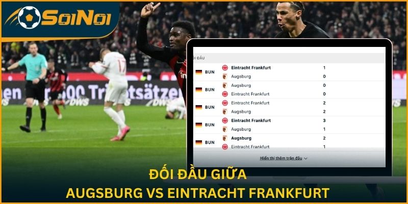 Đối đầu giữa Augsburg vs Eintracht Frankfurt