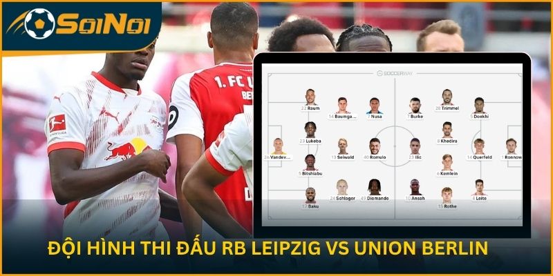 Đội hình thi đấu của RB Leipzig vs Union Berlin