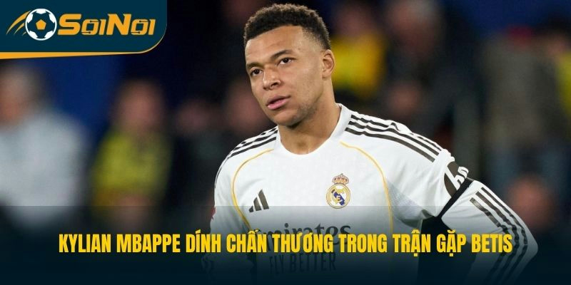 Kylian Mbappe dính chấn thương trong trận gặp Betis