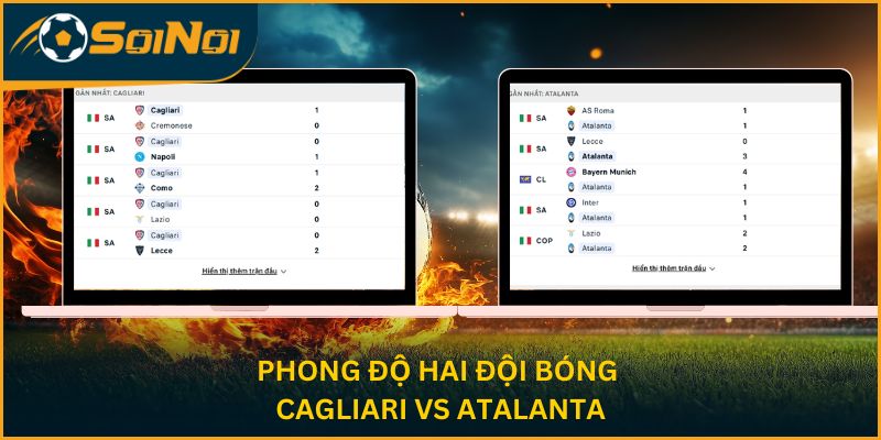 Phong độ hai đội bóng Cagliari vs Atalanta