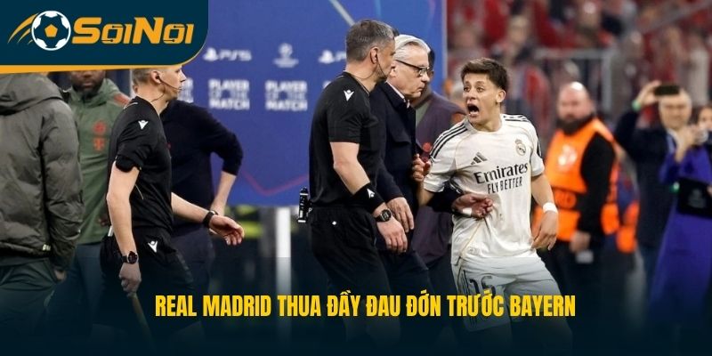 Real Madrid  thua đầy đau đớn trước Bayern 