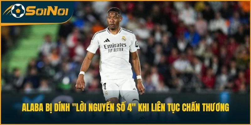 Alaba bị dính "lời nguyền số 4" khi liên tục chấn thương