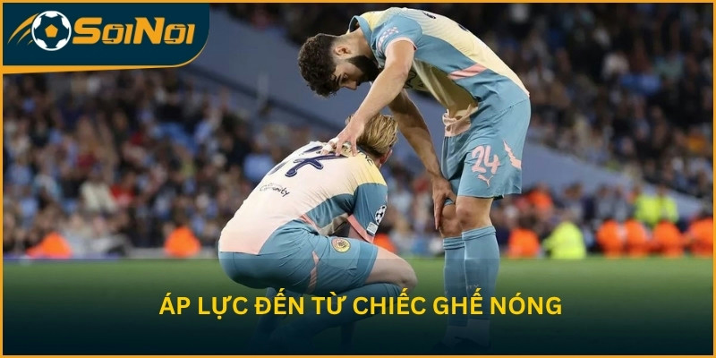 Áp lực đến từ chiếc ghế nóng