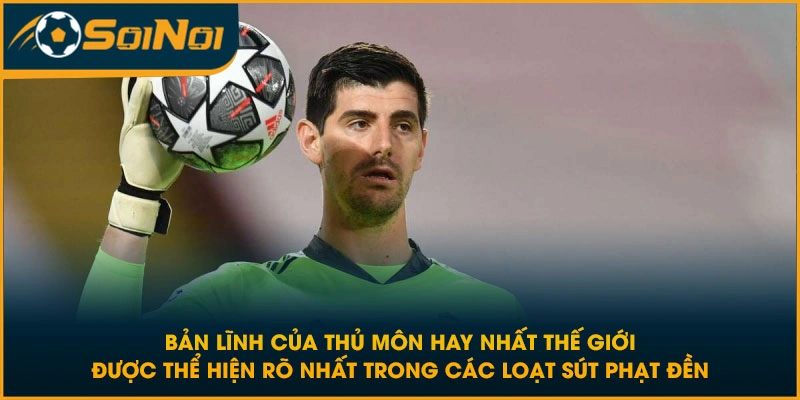 Bản lĩnh của thủ môn hay nhất thế giới được thể hiện rõ nhất trong các loạt sút phạt đền