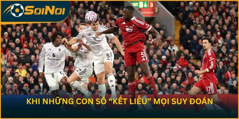 Khi những con số “kết liễu” mọi suy đoán